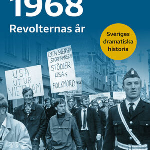 1968 : Revolternas år