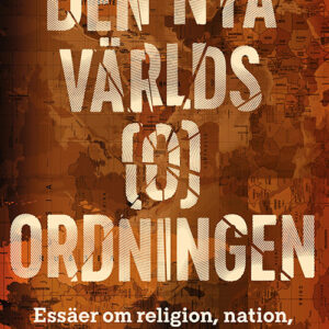Den nya världs(o)ordningen