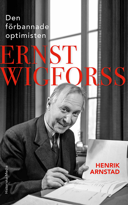 Den förbannade optimisten Ernst Wigforss